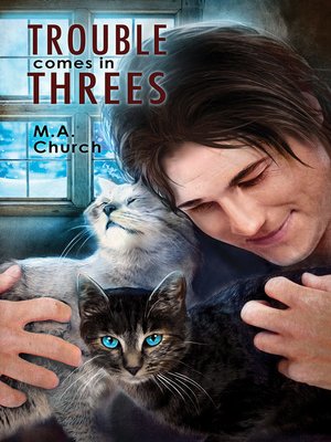 Trouble Comes in Threes - ebook